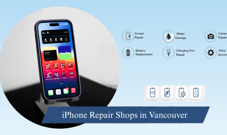 Best iPhone Repair Shops in Vancouver